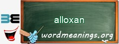 WordMeaning blackboard for alloxan